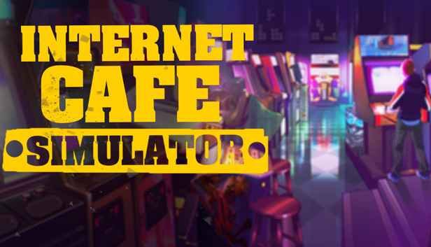 تحميل لعبة Internet Cafe Simulator للكمبيوتر برابط مباشر